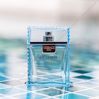 VERSACE - Man Eau Fraiche [EDT] แบ่งขายน้ำหอมแท้ 100% ไม่แท้ยินดีคืนเงิน !!