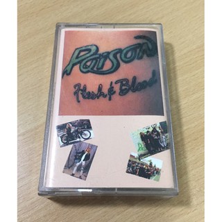 Poison Flesh &amp; Blood  เทปคาสเซ็ต