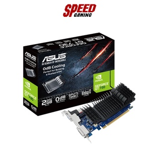 ASUS VGA CARD GEFORCE GT730 SL 2GB GDDR5 /3Y By Speed Gaming