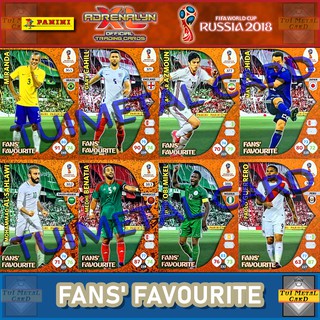PANINI FIFA WORLD CUP RUSSIA 2018 ADRENALYN XL: FAN’S FAVOURITE การ์ดสะสมฟุตบอล Football Trading Card