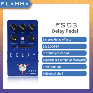 Flamma FS03 แป้นเหยียบเอฟเฟคกีตาร์ดิจิทัล 6 เอฟเฟคดีเลย์ พร้อมลูปเปอร์ 80 วินาที ตั้งค่าล่วงหน้าได้