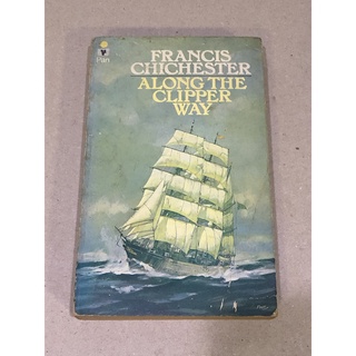 หนังสือมือสอง Francis Chichester Clipper Way (ภาษาอังกฤษ)