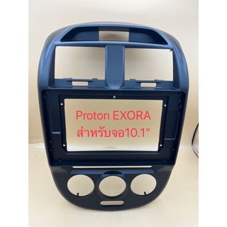 หน้ากากจอแอนดรอยสำหรับขนาดจอ10.1"ตรงรุ่นProton รุ่นEXORA