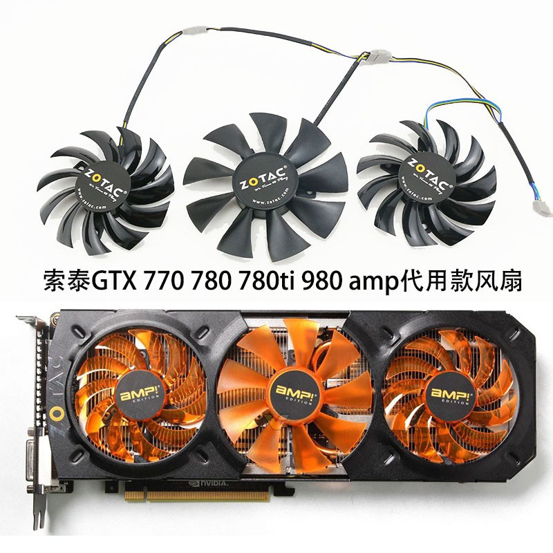 ZOTAC ZOTAC GTX 770 780ti 980 AMP Edition พัดลมทดแทนกราฟิกการ์ดใหม่