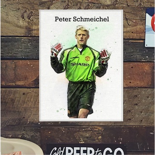 โปสเตอร์ ผ้าแคนวาส Peter Schmeichel Manchester United ปีเตอร์ ชไมเคิล ตำนาน นักฟุตบอล แมนยู แมนเชสเตอร์ยูไนเต็ด