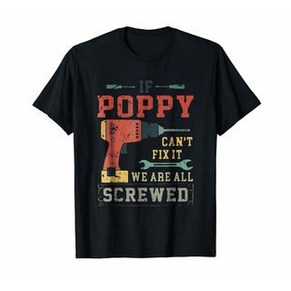 เสื้อยืด ลาย If Poppy Cant Fix It Were All Screwed แฟชั่นฤดูร้อน สําหรับผู้ชาย ผู้หญิง S1377 ForWoMale 2022