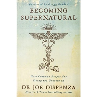 [หนังสือนำเข้า] Becoming Supernatural - Dr. Joe Dispenza ภาษาอังกฤษ English book