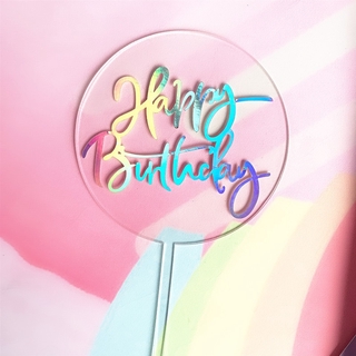 Happy Birthday Transparent Acrylic Cake Topper Laser Colored Circle Cake Decorations