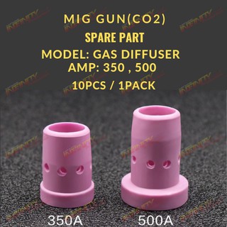 GAS DIFFUSER อะไหล่ปืนเชื่อม MIG ( CO2 ) 350A และ 500A ( ปลีก - ส่ง )