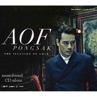 CD,อ๊อฟ ปองศักดิ์  ชุด The Illusion Of Love  Aof Pongsak