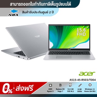 [ส่งฟรี+0%] Acer Notebook ASPIRE 3 A315-43-R9WD 15.6 FHD / Ryzen 5 5500U / 8GB / 512GB / Win11 / 2Y【สามารถออกใบกำกับภาษีได้ 】 สินค้าใหม่ มือ1 รับประกันศูนย์ 2 ปี