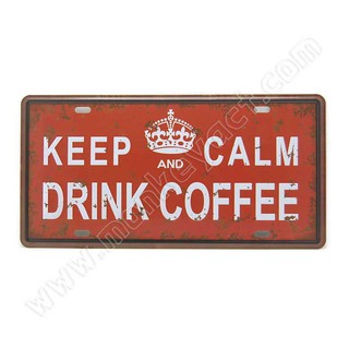 ป้ายสังกะสีวินเทจ Keep Calm and Drink Coffee (ปั๊มนูน)