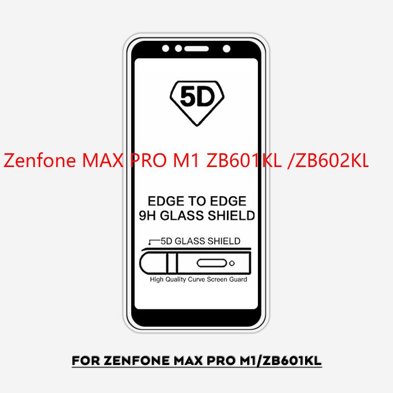 ฟิล์มกระจกแบบเต็มจอกันรอยหน้าจอ 5D 6D 9D สําหรับ Asus Zenfone Max Pro M1 ZB601kl Zb602kl