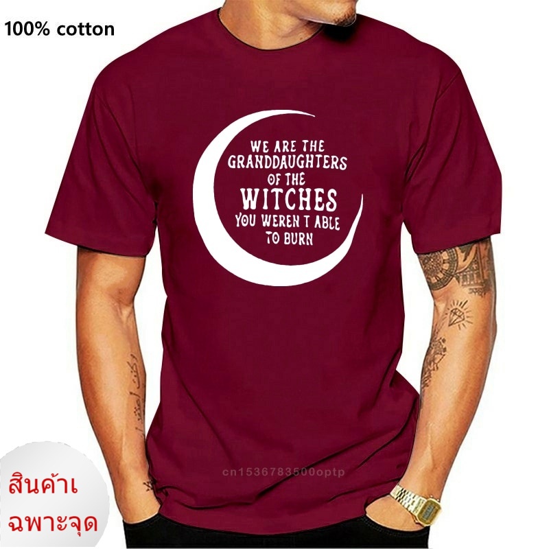 เสื้อยืดผ้าฝ้าย พิมพ์ลาย We Are The Granddaughters Of The Witches You Couldn't Burn - Witchy Vibes W