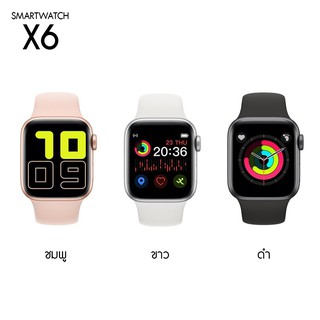 🔥โทรเข้า-ออกได้ ฟังก์ชั่นภาษาไทย🔥 Smart watch รุ่น X6 พร้อมประกัน มีเก็บเงินปลายทาง