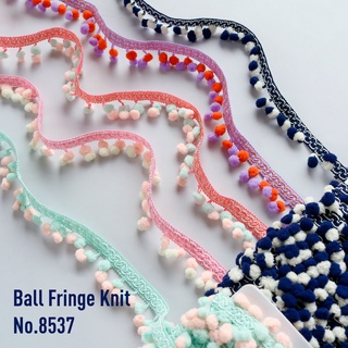 MOMOTARA No. 8537 เทปทอชายครุยตุ้ม ปอมปอม ลูกตุ้ม Ball Fringe Knit ขนาด 3 CM ยาว 18 หลา