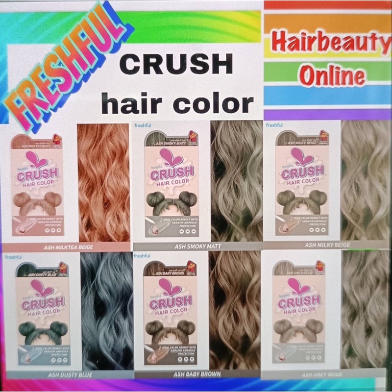 #Freshful Crush Hair Color #ครัช แฮร์คัลเลอร์ 60+60 ml ครีมย้อมผม เปลี่ยนสีผม โทนแอชหม่น สุดฮิต ใบหน้าดูสดใส