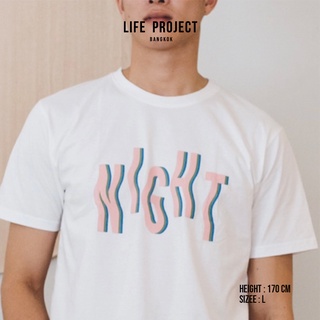 [LIFEPROJECTBKK] NIGHT - every day tee เสื้อยืด ลาย NIGHT สกรีนตัวใหญ่ สกรีนสีสวยมากกก