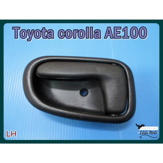 TOYOTA COROLLA  AE100 DOOR HANDLE OPENNER (LH) SET "BLACK"  // มือเปิดใน รุ่นธรรมดา ขาสั้นข้างซ้าย สีดำ สินค้าคุณภาพดี