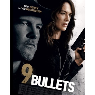 9 Bullets : 2022 #หนังฝรั่ง - แอคชั่น ทริลเลอร์ (เสียงอังกฤษ/ซับไทย)