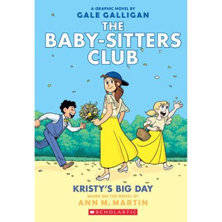 Kristys Big Day : Full-color Edition ( Baby-sitters Club Graphix 6 ) [Paperback]
