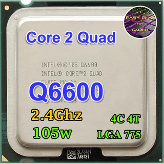 CPU Intel Core 2 Quad Q6600 2.4 GHz 4คอ4เทรด 105W LGA 775 ฟรีซิลิโคลน1ซอง