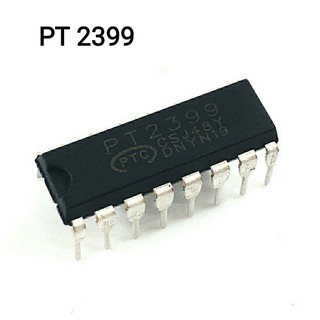 1Pcs PT2399 2399 DIP16 Echo Processor IC  PT2399 DIP  new and  original IC