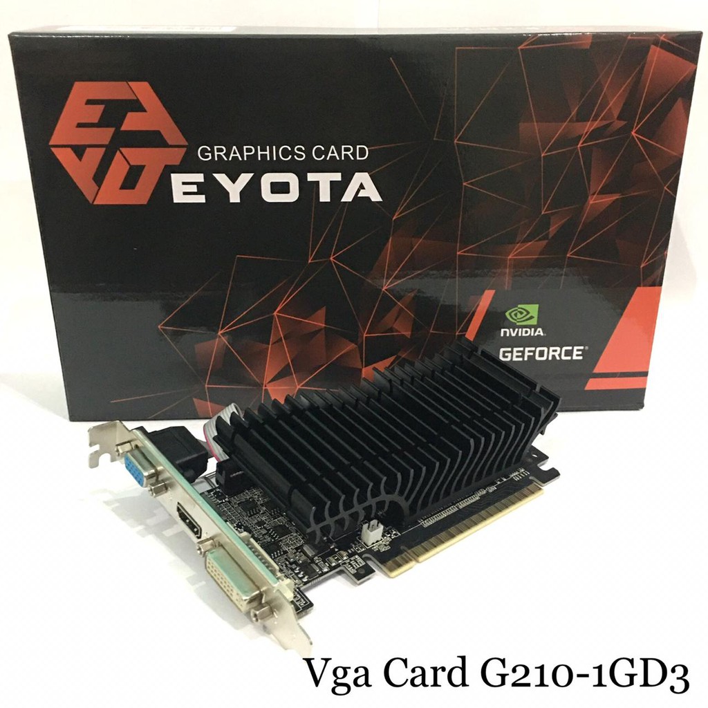 EYOTA GT210 1GB DDR3 VGA CARD
