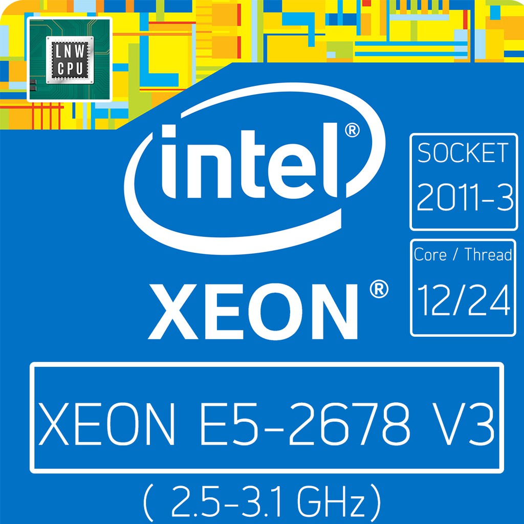 CPU INTEL [2011-3] E5-2678 V3 มีของพร้อมส่ง