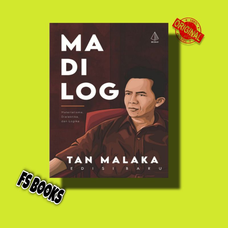 Madilogist, Dialectic And Logic Materialism - Tan Malacca New Edition