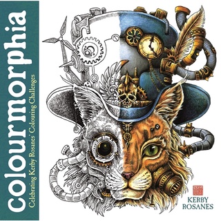 Colourmorphia: Celebrating Kerby Rosanes Colouring Challenges (Kerby Rosanes Extreme Colouring)