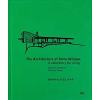 The Architecture of Point William : A Laboratory for Living [Hardcover]หนังสือภาษาอังกฤษมือ1(New) ส่งจากไทย