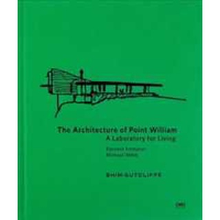 The Architecture of Point William : A Laboratory for Living [Hardcover]หนังสือภาษาอังกฤษมือ1(New) ส่งจากไทย