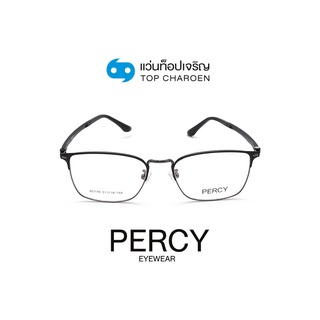 PERCY แว่นสายตาทรงเหลี่ยม 80178-C4 size 51 By ท็อปเจริญ