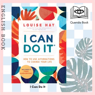 [Querida] I Can Do It : How to Use Affirmations to Change Your Life by Louise Hay