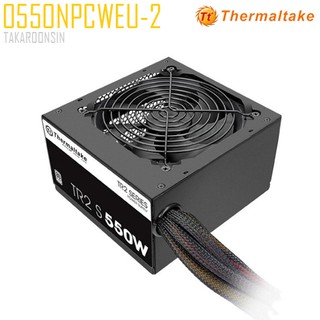 อุปกรณ์จ่ายไฟ POWER SUPPLY THERMALTAKE TR2 S 550W