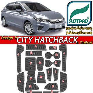 SLOTPAD แผ่นรองหลุม HONDA CITY HATCHBACK 1.0 ตรงรุ่นรถไทย ยางรองแก้ว ยางรองหลุม ที่รองแก้ว ฮอนด้า ซิตี้ ชุดแต่ง ของแต่ง