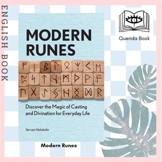 [Querida] Modern Runes : Discover the Magic of Casting and Divination for Everyday Life by Vervain Helsdottir