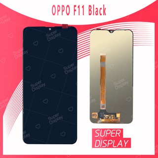 OPPO F11 อะไหล่หน้าจอพร้อมทัสกรีน หน้าจอ LCD Display Touch Screen For OPPO F11 Super Display