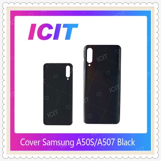 Cover Samsung A50S / A507 อะไหล่ฝาหลัง หลังเครื่อง Cover อะไหล่มือถือ คุณภาพดี ICIT-Display