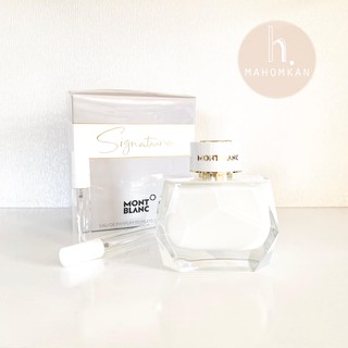 Mont Blanc Signature​ EDP น้ำหอมแท้แบ่งขาย