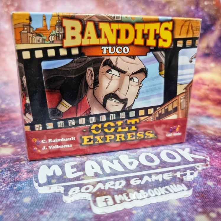 ภาคเสริม Colt Express : Bandit - Tuco Board game ขุมทรัพย์ม้าเหล็ก
