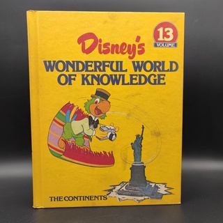 Disneys Wonderful World of Knowledge ตอน The Continents เล่ม 13 ตัวปกแข็ง เล่นใหญ่ A4 หนังสือมือสอง ภาษาอังกฤษ พิมพ์เก่