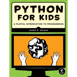 Python for Kids : A Playful Introduction to Programming