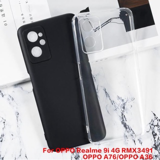 เคสโทรศัพท์ซิลิโคน TPU แบบนิ่ม สําหรับ OPPO Realme 9i 4G RMX3491 OPPO A76 A36