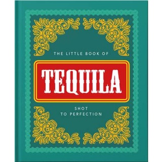 The Little Book of Tequila