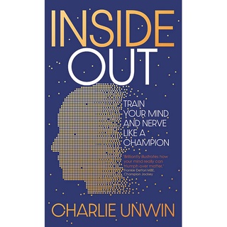 Inside Out : Train your mind and your nerve like a champion