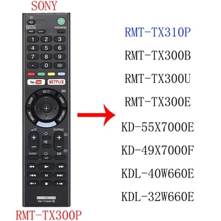 ใหม่ รีโมตคอนโทรล RMT-TX300P สําหรับทีวี Sony 4K HDR Ultra HD RMT-TX310P RMT-TX300B RMT-TX300U RMT-TX300E KD-55X7000E KD-49X7000F KDL-40W660E KDL-32W660E YOUTUBE NETFLIX