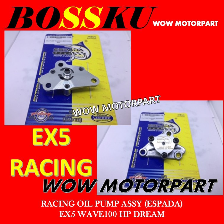EX5 ปั๊มน้ํามัน ASSY RACING ESPADA EX5 HP DREAM WAVE 100 ENGIN ปั๊มน้ํามัน RACING ESPADA RACING น้ํา