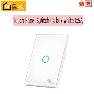 Qool Smart Home ouch Panel Switch US box White 1x5A รุ่น MCO-MH-S511-AU